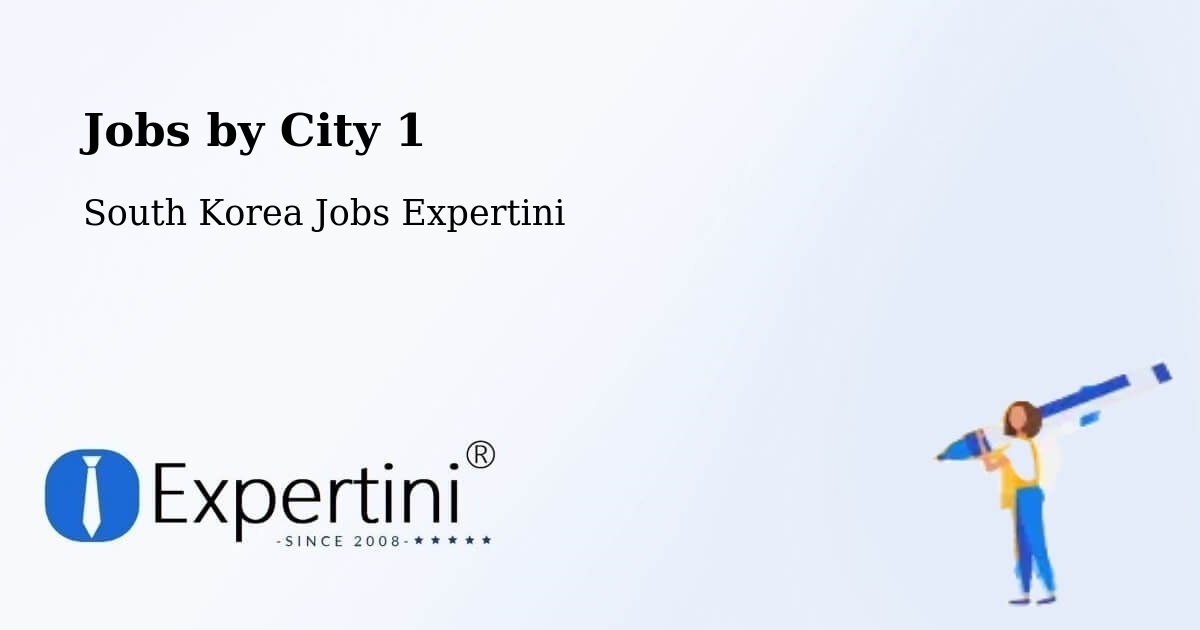 City Jobs in South Korea - Expertini
