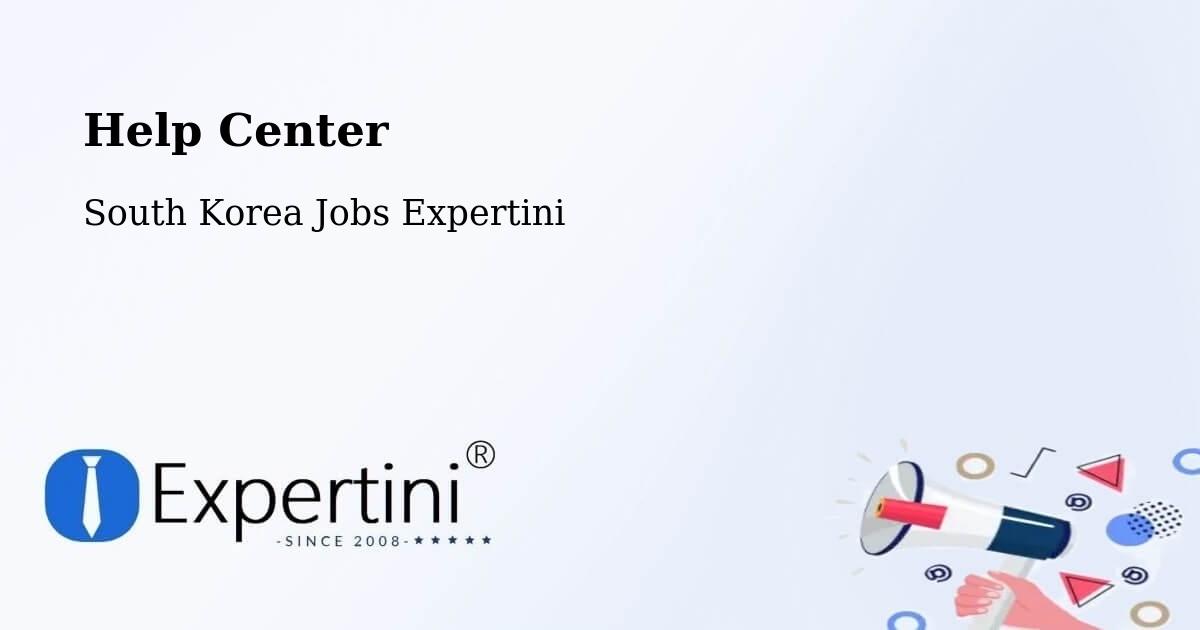 Help Center – Cheonan Si - South Korea Jobs Expertini