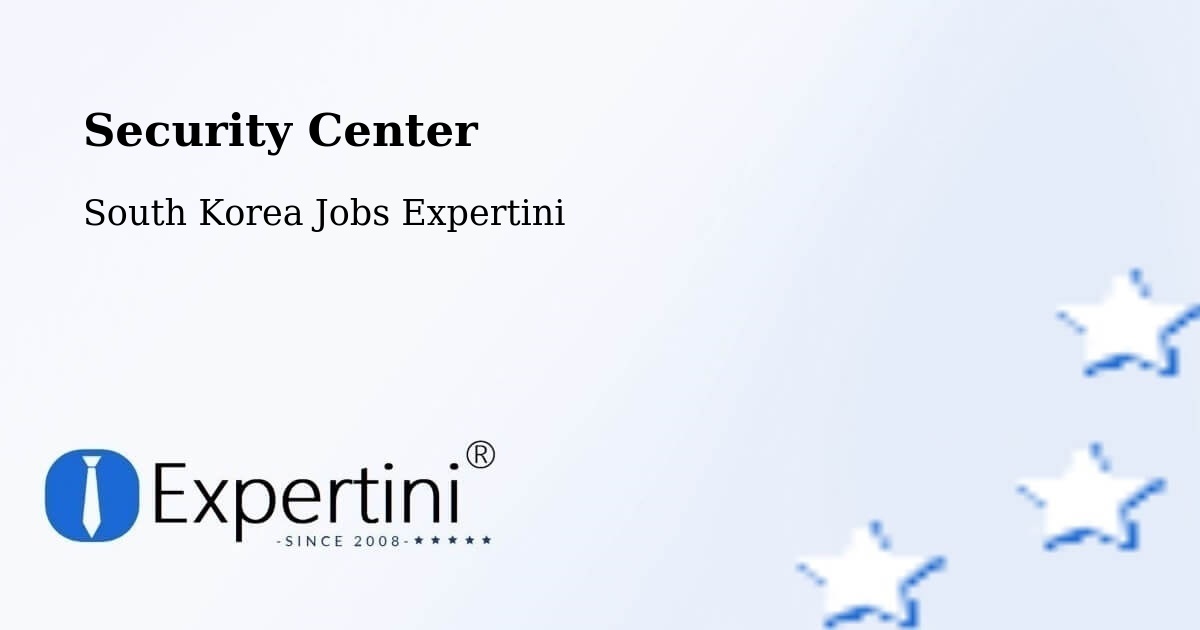 Security & Compliance – Cheonan Si - South Korea Jobs Expertini